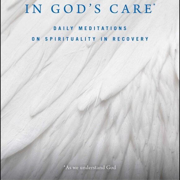 In God's Care: Daily Meditations on Spirituality in Recovery - Picture 2 of 2